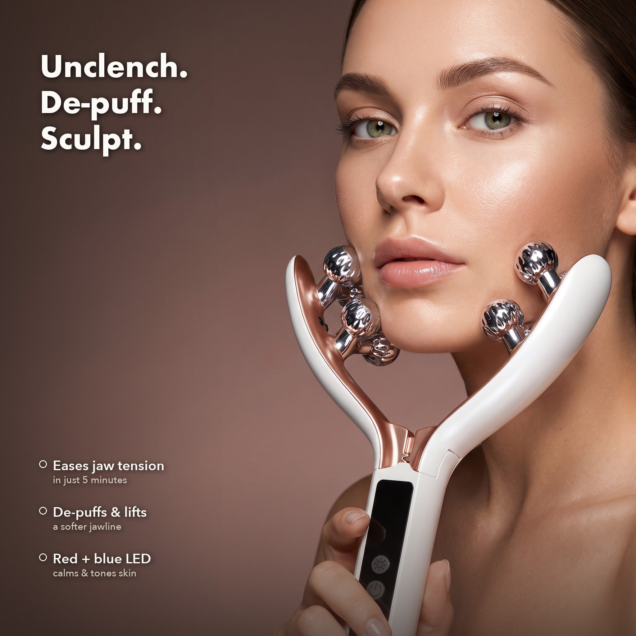 Unclench, de-puff, sculpt benefits